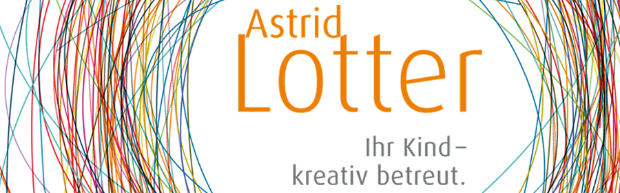 Astrid Lotter. Ihr Kind - kreativ betreut